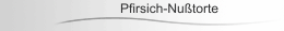 Pfirsich-Nußtorte